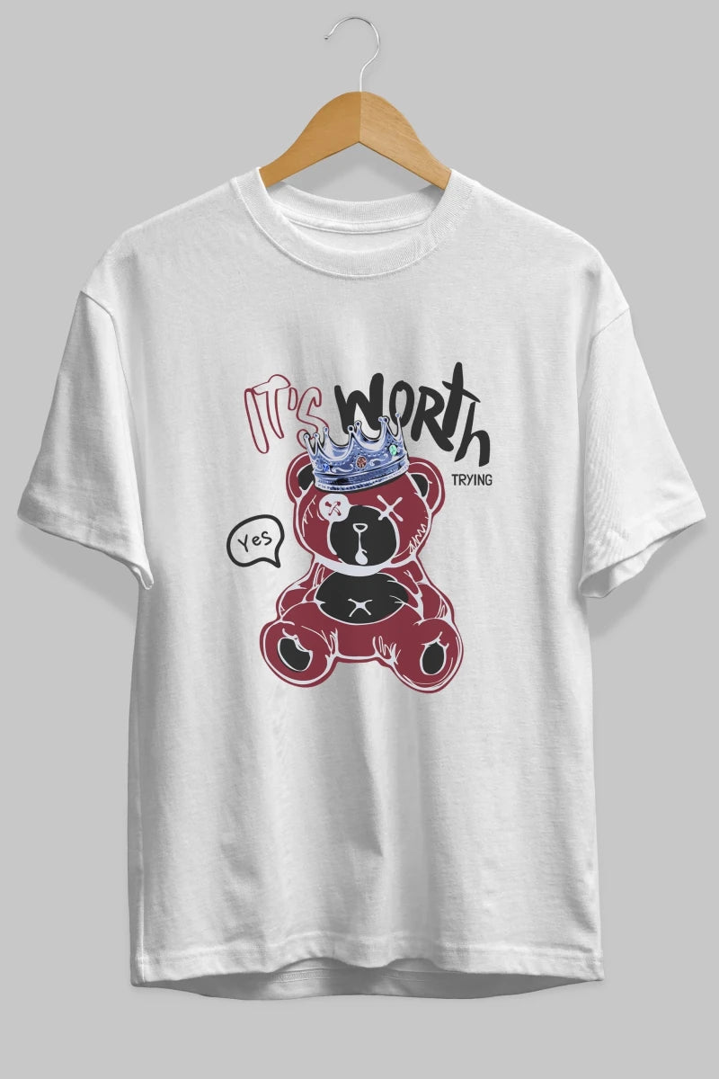 its Worth Trying Bear Ön Baskılı Oversize t-shirt Erkek Kadın Unisex - Cilexi