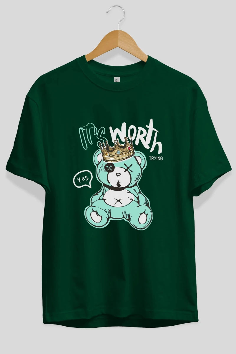 its Worth Trying Bear Ön Baskılı Oversize t-shirt Erkek Kadın Unisex - Cilexi