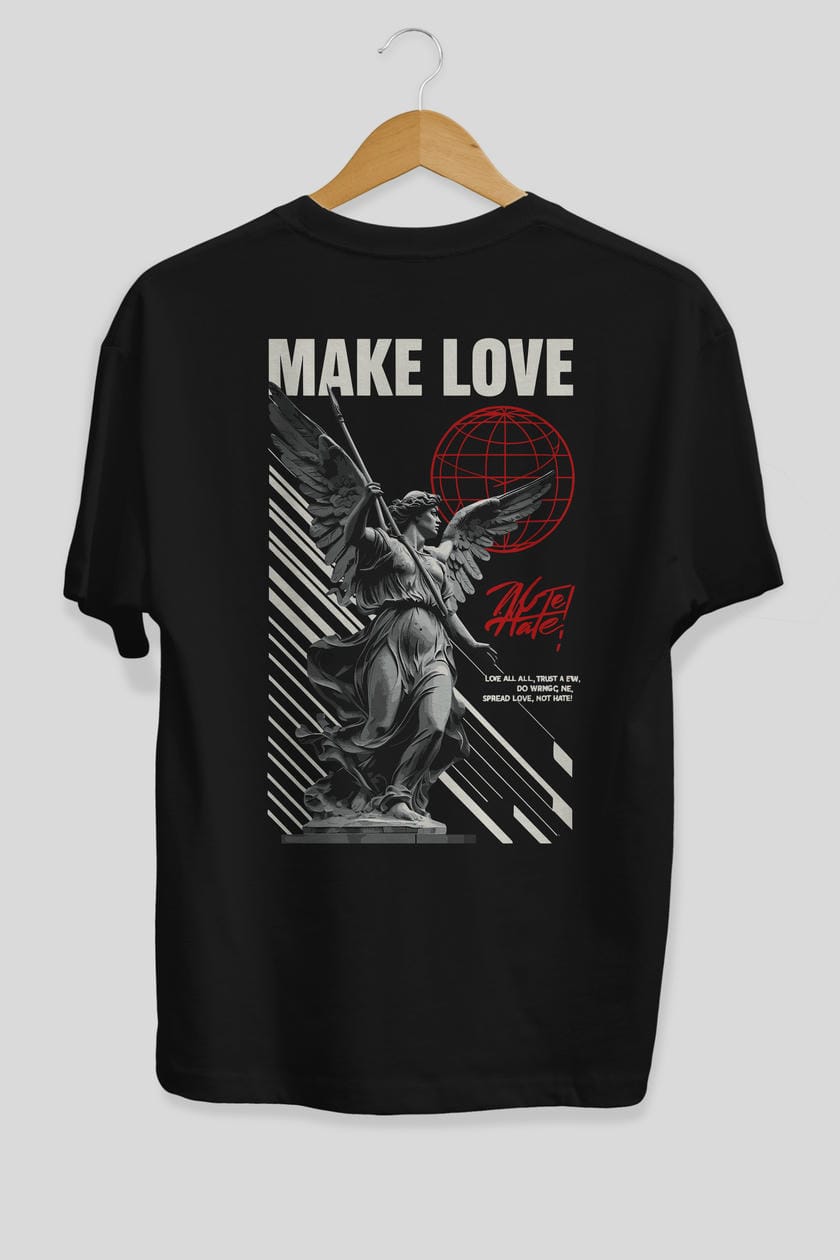 Make Love Arka Baskılı Oversize t-shirt Erkek Kadın %100 Pamuk Bisiklet Yaka tişort